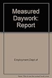 Measured daywork : report
