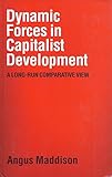 Dynamic forces in capitalist development : a long-run comparative view
