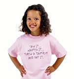 Short sleeve tee 1-2 yrs 'Saw it,wanted it, threw a tantrum ,got it' pale pink