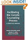 Facilitating the Genetic Counseling Process: A Practice Manual