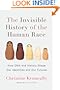 The Invisible History of the Human Race: How DNA and History Shape Our Identities and Our Futures
