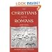 The Christians as the Romans Saw Them