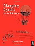Managing Quality in Architecture
