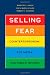 Confronta prezzi Selling Fear: Counterterrorism, the Media, and Public Opinion (Chicago Studies in American...