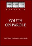 Youth On Parole (1937)