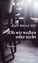 Ob wir wollen oder nicht