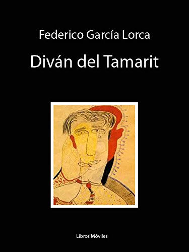 Diván del Tamarit (Spanish Edition)