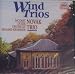 Classical Music : Dusek/Devienne/Druzecky/Krommer/Mozart: Wind Trios