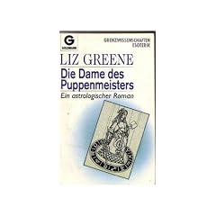 Die Dame des Puppenmeisters. Ein astrologischer Roman.