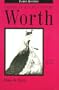 Worth: Father of Haute Couture (Fashion Designers)