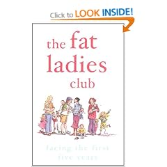 The Fat Ladies Club: Facing the First Five Years