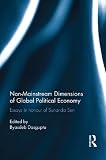 Non-mainstream dimensions of global political economy : essays in honour of Sunanda Sen