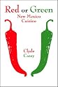 Red or Green: New Mexico Cuisine
