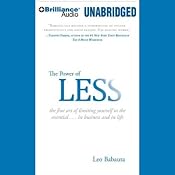 The Power of Less: The Fine Art of Limiting Yourself to the Essential | [Leo Babauta]