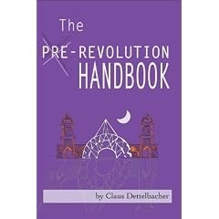 The Pre-Revolution Handbook: How a Non-Violent Constitutional Movement Could Transform Collapse Into Rising Freedom & Real Change