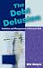 The Debt Delusion: Evolution and Management of Financial Risk