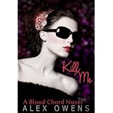 Kill Me ~ Alex Owens