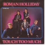 TOUCH TOO MUCH 7 INCH (7" VINYL 45) GERMAN JIVE 1984