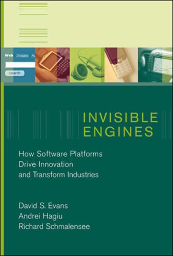invisible engines how software platforms drive innovation and transform industries