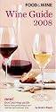 Food & Wine Magazine's Wine Guide 2008