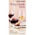 Food & Wine Magazine's Wine Guide 2008 (Food & Wine Magazine's Official Wine Guide)