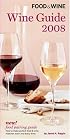 Food & Wine Magazine's Wine Guide 2008 (Food & Wine Magazine's Official Wine Guide)