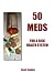 50 Meds: for a Sick Health System