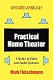 Practical Home Theater: A Guide to Video and Audio Systems (2010 Edition)