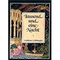 Tausend und eine Nacht. Arabische Erz�hlungen