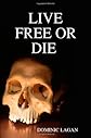 Live Free or Die