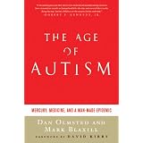 The Age of Autism: Mercury, Medicine, and a Man-Made Epidemic