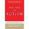The Age of Autism: Mercury, Medicine, and a Man-made Epidemic