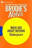 Brodie's notes on William Shakespeare's Much ado about nothing