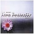 Light and Heavy: The Best of Iron Butterfly