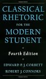 Classical Rhetoric for the Modern Student