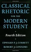 Classical Rhetoric for the Modern Student