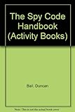 The spy code handbook