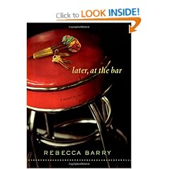 Later, at the Bar: A Novel in Stories