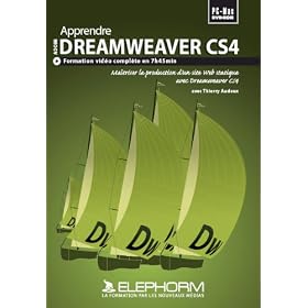 Apprendre Dreamweaver CS4 - Formation compl�te