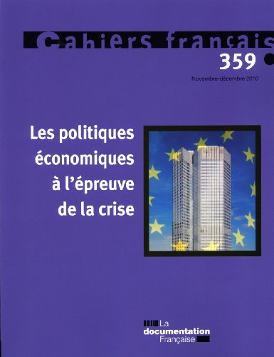 Les politiques économiques à l'épreuve de la crise (N.359 Novembre-Decembre 2010)