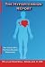 The Hypertension Report: Say Goodbye to High Blood Pressure