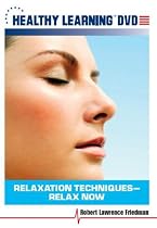 Relaxation Techniques: Relax Now