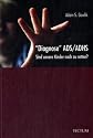 "Diagnose" ADS/ADHS