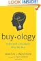 Buyology: Truth and Lies About Why We Buy