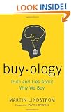 Buyology: Truth and Lies About Why We Buy