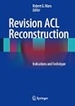 Revision ACL Reconstruction: Indicati...