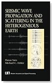 Seismic Wave Propagation and Scattering in the Heterogenous Earth (Modern Acoustics and Signal Processing)