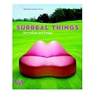 Surreal Things: Surrealism and Design