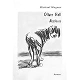 Oliver Hell - Abschussvon "Michael Wagner"