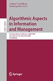 Algorithmic Aspects in Information and Management: 5th International Conference, AAIM 2009, San Francisco, CA, USA, June 15-17, 2009, Proceedings ... Applications, incl. Internet/Web, and HCI)